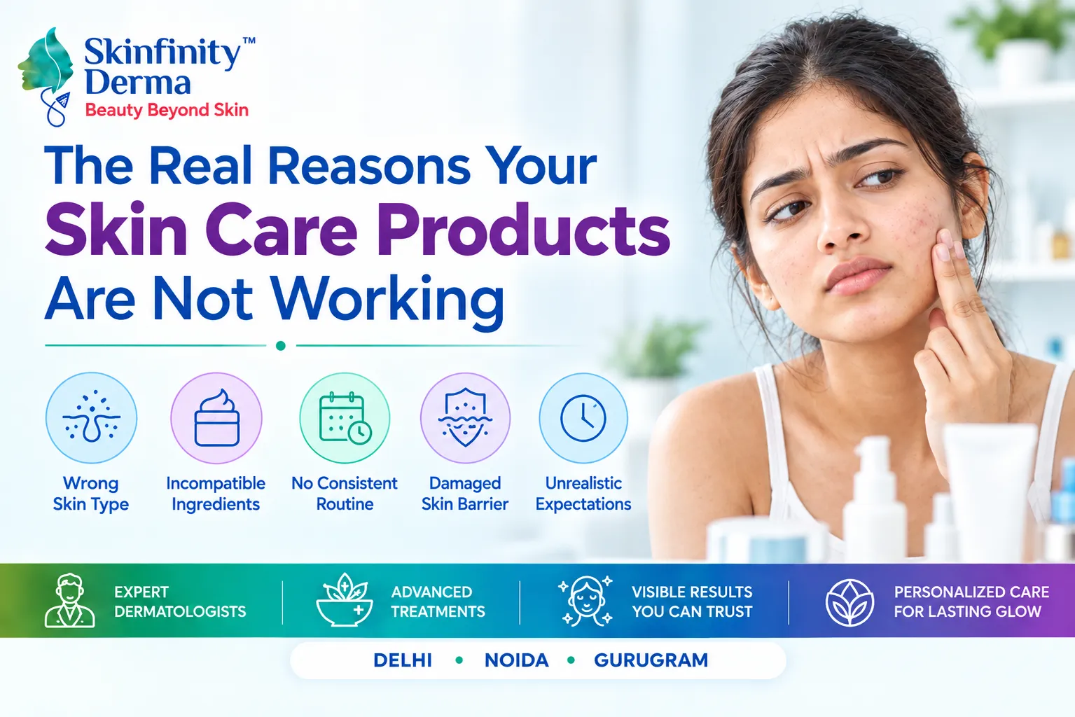 Reasons Your Skin Care Products Are Not Working