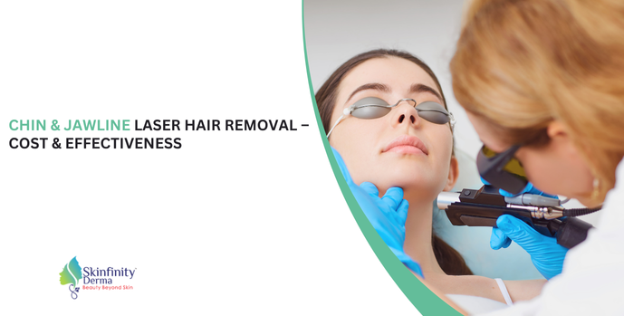 Chin & Jawline Laser Hair Removal 