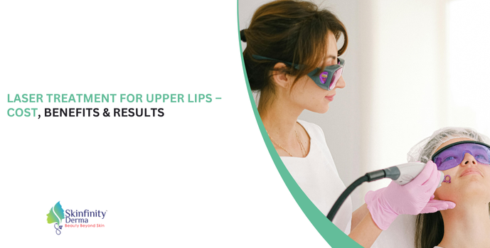 Laser Treatment for Upper Lips
