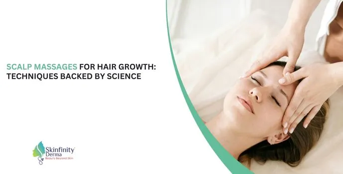 scalp massages for hair growth, hair growth techniques, science backed hair growth, scalp stimulation methods, improve blood circulation scalp, hair follicle health, scalp massage benefits, natural hair growth tips, hair regrowth methods, scalp care 
