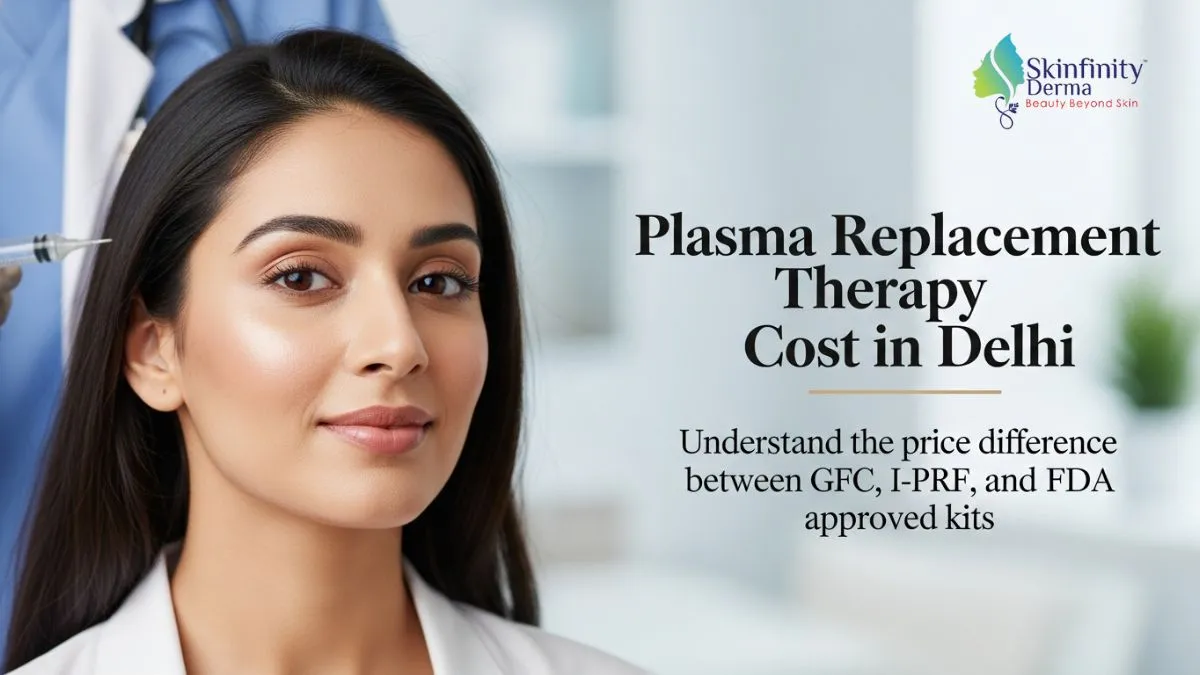 Plasma Replacement Therapy Cost in Delhi 