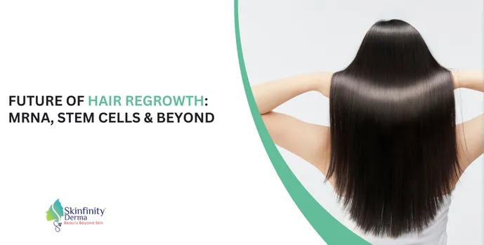 Future of Hair Regrowth