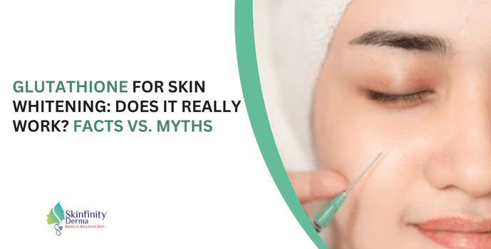 Glutathione for Skin Whitening