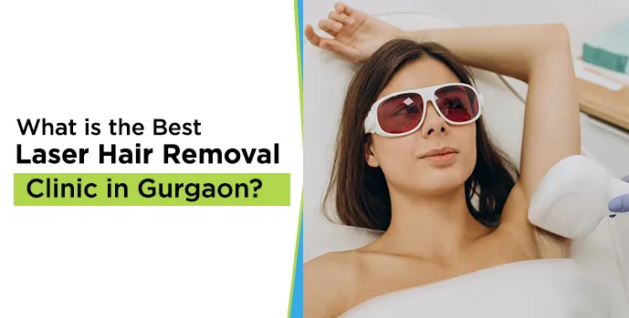 top laser hair removal clinic in Gurgaon