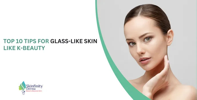 Tips for Glass Skin