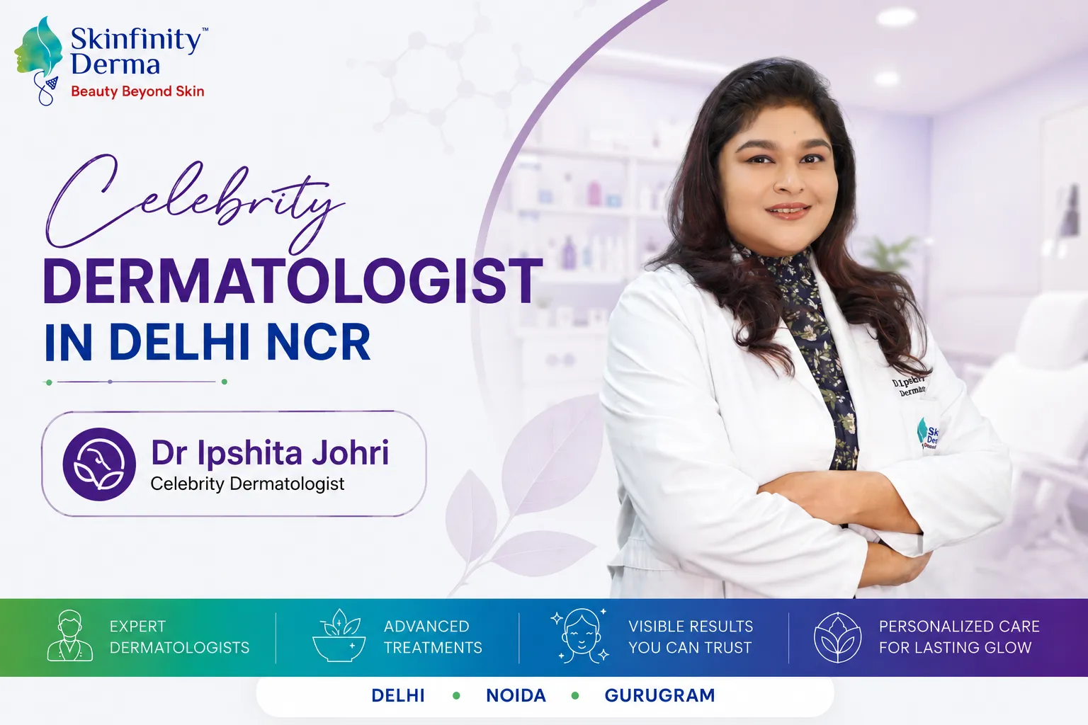 Celebrity Dermatologist in Delhi NCR