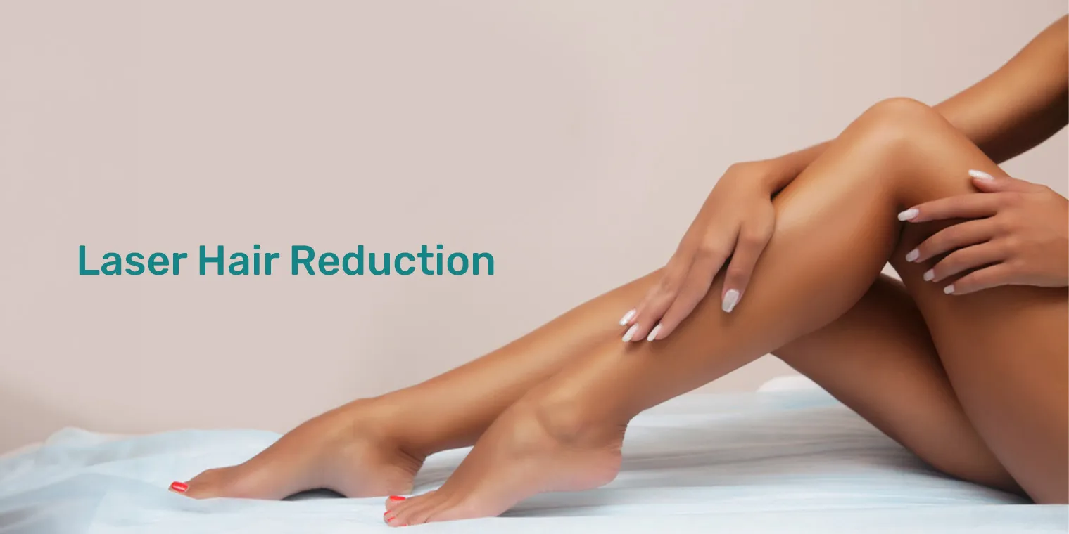 Laser Hair Reduction